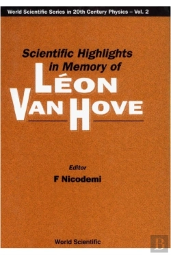 Bertrand.pt - Scientific Highlights In Memory Of Leon Van Hove