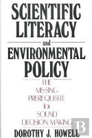 Scientific Literacy And Environmental Policy