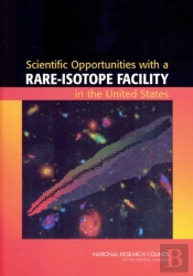 Scientific Opportunities With A Rare-Isotope Facility In The United States