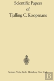 Scientific Papers Of Tjalling C. Koopmans