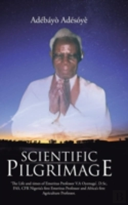 Bertrand.pt - Scientific Pilgrimage: 'The Life And Times Of Emeritus Professor V.A Oyenuga'. D.Sc, Fas, Cfr Nigeria'S First Emeritus Professor And Africa'S First Ag
