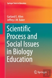 Scientific Process And Social Issues In Biology Education