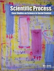 Scientific Process: Case Studies On Science In Social Context