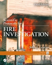 Scientific Protocols For Fire Investigation, Third Edition