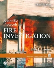 Scientific Protocols For Fire Investigation, Third Edition