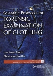 Scientific Protocols For Forensic Examination Of Clothing