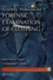 Scientific Protocols For Forensic Examination Of Clothing