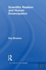 Scientific Realism And Human Emancipation