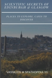Scientific Secrets Of Edinburgh And Glasgow