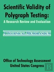 Scientific Validity Of Polygraph Testing