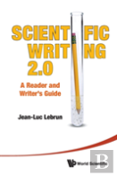 Scientific Writing 2.0: A Reader And Writer'S Guide