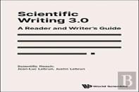 Scientific Writing 3.0: A Reader And Writer'S Guide