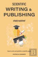 Scientific Writing And Publishing Simply Explained