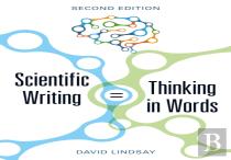 Scientific Writing = Thinking In Words