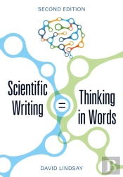 Scientific Writing = Thinking In Words