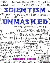 Scientism Unmasked