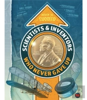 Scientists & Inventors Who Never Gave Up