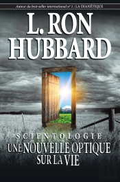 Scientologie Nouvelle Optique Sur La Vie