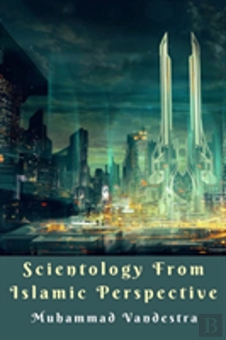 Bertrand.pt - Scientology From Islamic Perspective