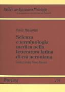 Scienza E Terminologia Medica Nella Letteratura Latina Di Eta Neroniana