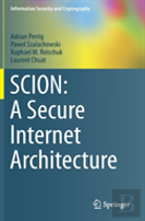 Scion: A Secure Internet Architecture