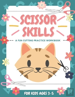 Bertrand.pt - Scissor Skills A Fun Cutting Practice Workbook For Kids Ages 3-5