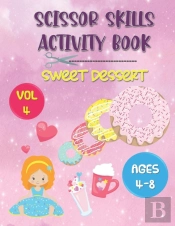 Scissor Skills Activity Book Sweet Dessert