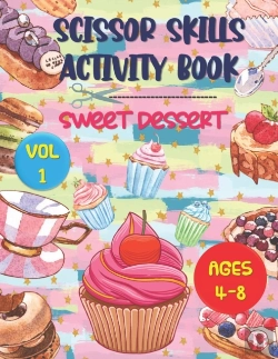 Bertrand.pt - Scissor Skills Activity Book Sweet Dessert