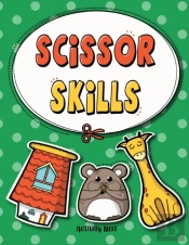 Scissor Skills: Cutting Practice Workboo