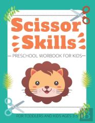 Scissor Skills Preschool Workbook For Kids For Toddlers And Kids Ages 3-5