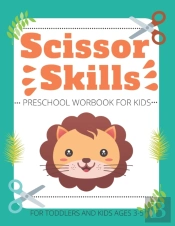Scissor Skills Preschool Workbook For Kids For Toddlers And Kids Ages 3-5