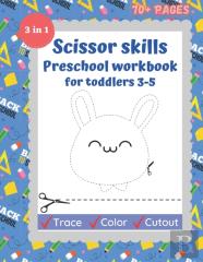 Scissor Skills Preschool Workbook For Toddlers 3-5