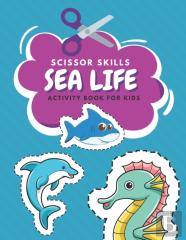 Scissor Skills Sea Life Activity Book For Kids