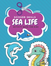 Scissor Skills Sea Life Activity Book For Kids