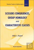 Scissors Congruences, Group Homology And Characteristic Classes
