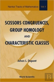 Scissors Congruences, Group Homology And Characteristic Classes