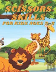Scissors Skills For Kids Ages 3-5