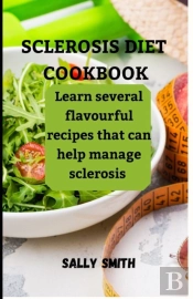 Sclerosis Diet Cookbook