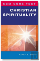 Scm Core Text: Christian Spirituality