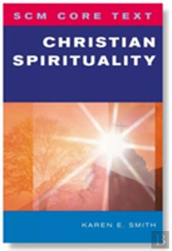 Bertrand.pt - Scm Core Text: Christian Spirituality