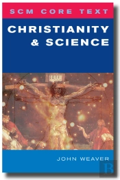 Scm Core Text: Christianity And Science