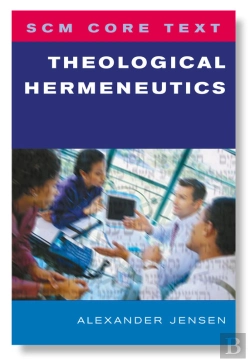 Bertrand.pt - Scm Core Text: Theological Hermeneutics