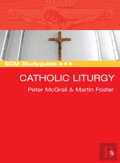 Scm Studyguide: Catholic Liturgy