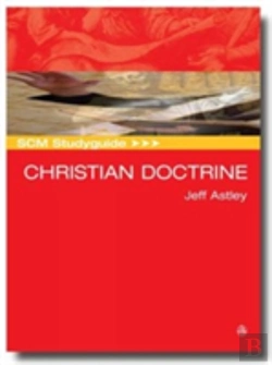 Bertrand.pt - Scm Studyguide: Christian Doctrine