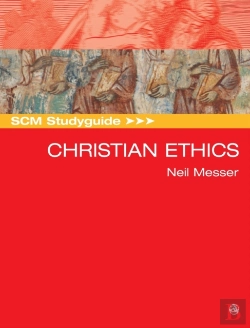 Bertrand.pt - Scm Studyguide: Christian Ethics
