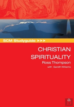 Bertrand.pt - Scm Studyguide: Christian Spirituality