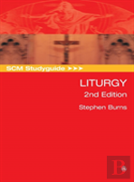Scm Studyguide: Liturgy, 2nd Edition