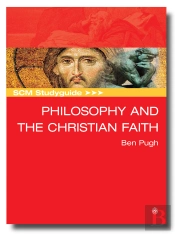 Scm Studyguide: Philosophy And The Christian Faith