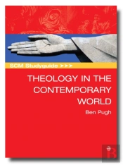 Scm Studyguide: Theology In The Contemporary World