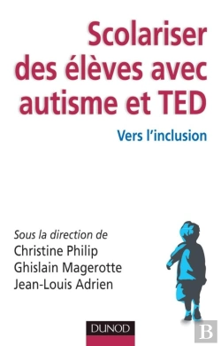 Bertrand.pt - Scolariser Des Élèves Avec Autisme Et Ted ; Vers L'Inclusion